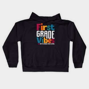 First Grade Vibes On A Whole New Level Back To School Kids Hoodie